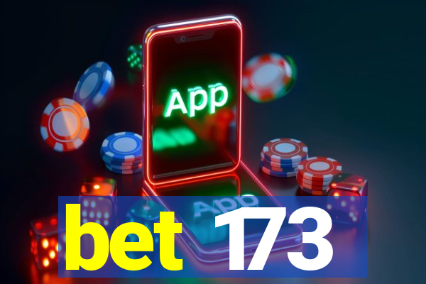 bet 173